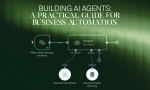 Building_AI_agents__A_practical_guide_for_business_automation
